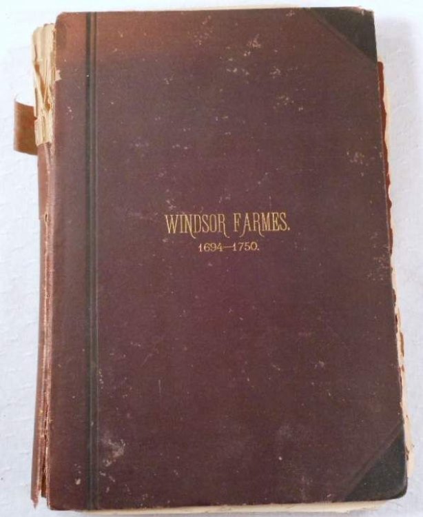 Windsor Farmes. A Glimpse of an Old Parish, Together with the Deciphered Inscriptions from a Few Foundation Stones of a Much Abused Theology. Front Cover: Windsor Farmes 1694-1750