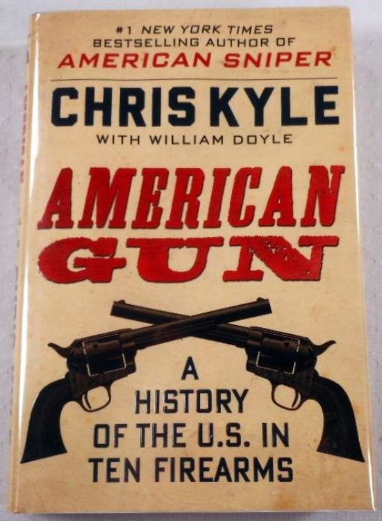 American Gun: A History of the U.S. in Ten Firearms