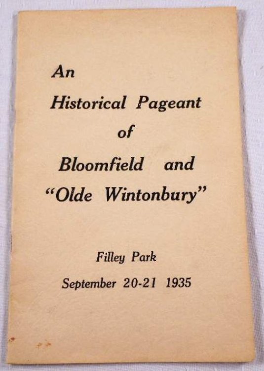 An Historical Pageant of Bloomfield and Olde Wintonbury. September 20-21, 1935