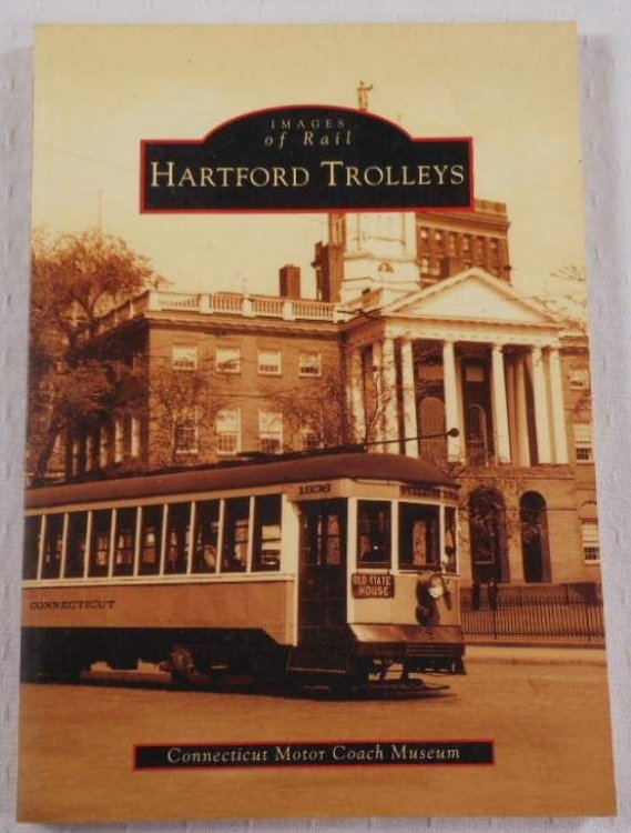 Hartford Trolleys (CT) (Images of Rail)