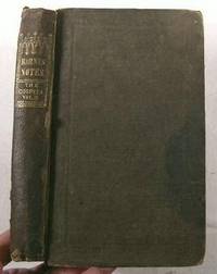 Notes, Explanatory and Practical, on the Gospels. Volume II. Designed By Bible-Classes and Sunday-Schools