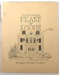 The Hill Center's Feast of Foods : An Asylum Hill Ethnic Cookbook [Hartford, Connecticut]