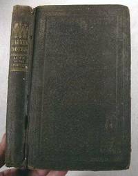 Notes, Explanatory and Practical, on the Acts of the Apostles. Designed By Bible-Classes and Sunday-Schools