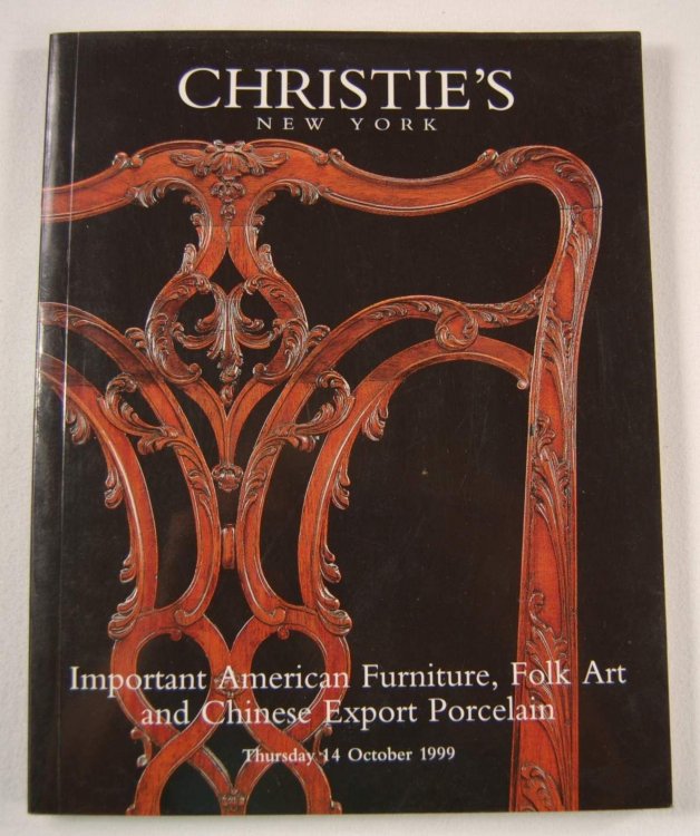 Important American Furniture, Folk Art & Chinese Export Porcelain. Christie's New York: October 14, 1999. Sale 9268