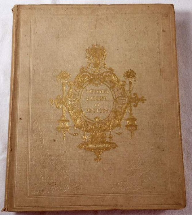 The National Gallery of Pictures By the Great Masters. Vol. I [1]. Presented By Individuals or Purchased By Grant of Parliament
