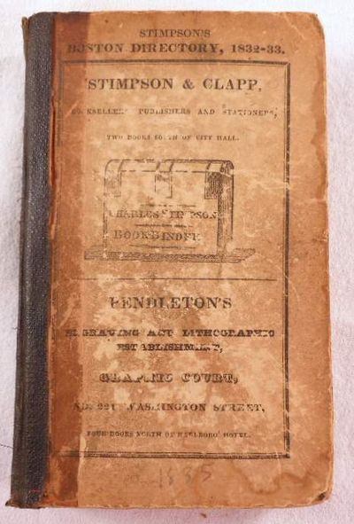 Stimpson's Boston Directory; Containing the Names of the Inhabitants, Their Occupations, Places of Business, and Dwelling Houses. Preceded By The Boston Annual Advertiser