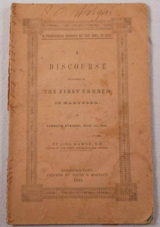 A Discourse Delivered in the First Church in Hartford on Sabbath Evening, July 7th, 1844