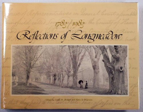 Reflections of Longmeadow, 1783/1983