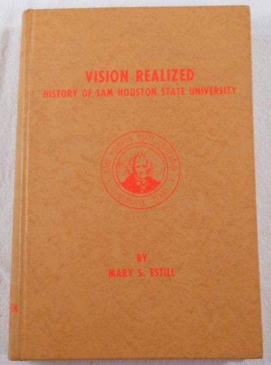 Vision Realized: A Story of Sam Houston State University