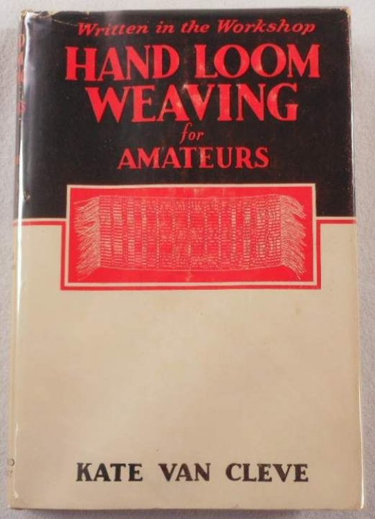 Hand Loom Weaving for Amateurs. Branford Handicraft Series