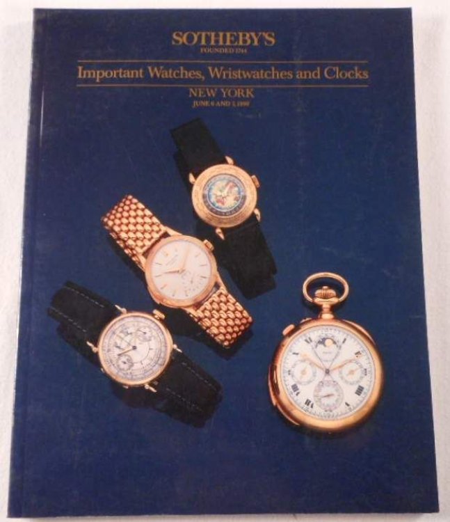 Important Watches, Wristwatches and Clock. Sotheby's New York, June 6 and 7, 1990