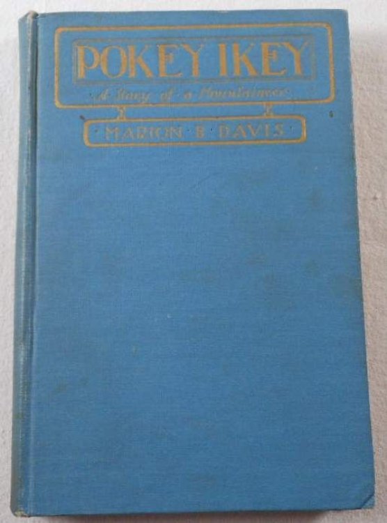 Pokey Ikey: The Story of a Mountaineer. With Lovely Little Watercolors Throughout