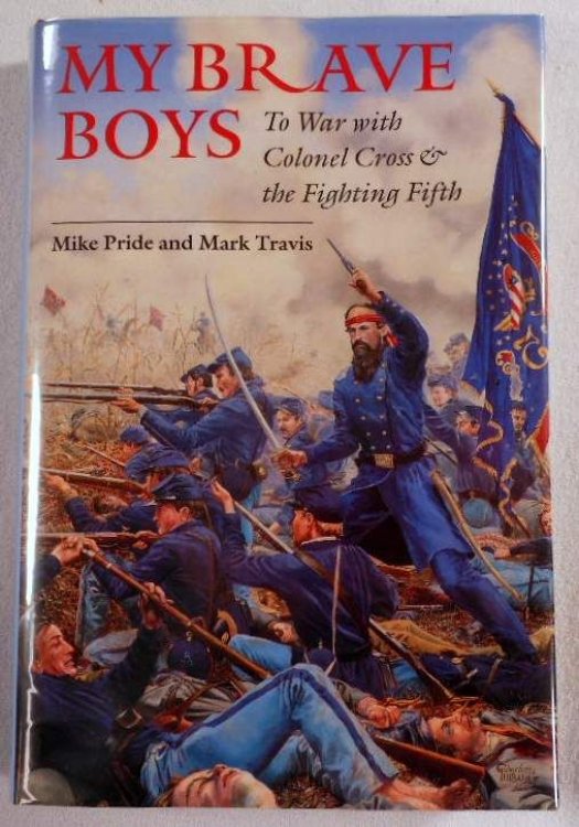 My Brave Boys: To War with Colonel Cross and the Fighting Fifth