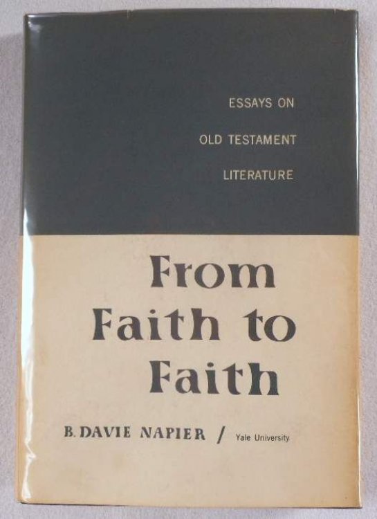 From Faith to Faith. Essays on Old Testament Literature