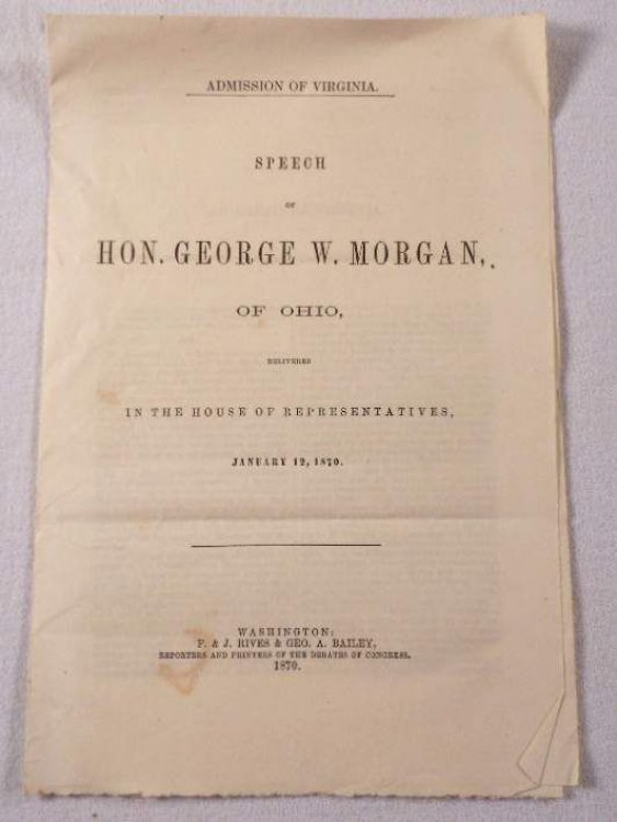 Admission of Virginia. Speech of Hon. George W. Morgan of Ohio, Delivered in the House of Representatives, January 12, 1870
