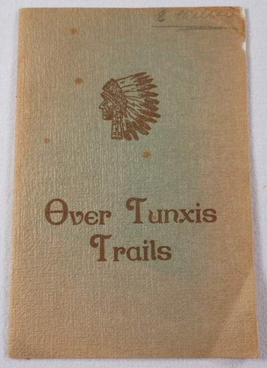 Over Tunxis Trails. A Booklet of Historical Information, Also Descriptive of Some of the Scenic Beauties of Bloomfield, Both Ancient and Modern. [Connecticut]