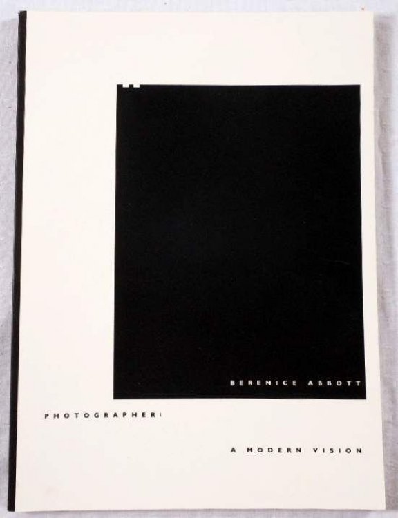 Berenice Abbott, Photographer: A Modern Vision