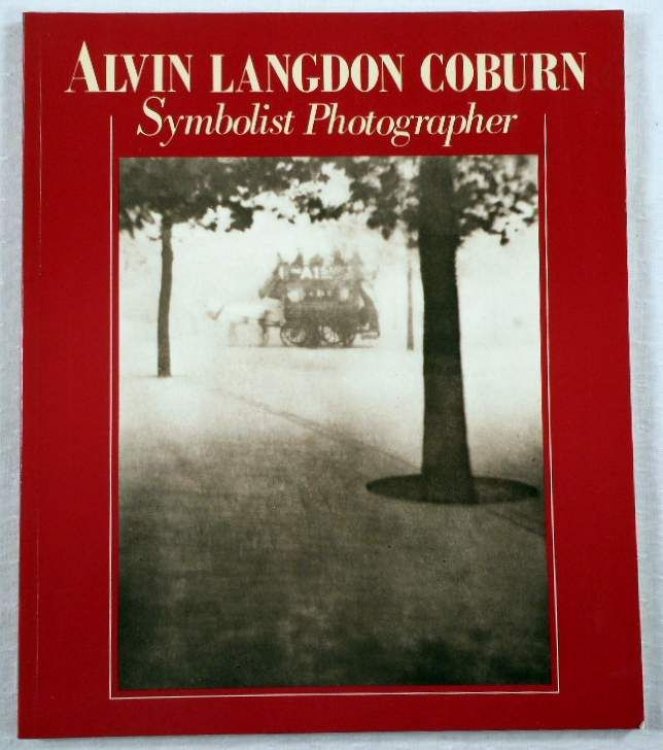Alvin Langdon Coburn: Symbolist Photographer 1882-1966 Beyond The Craft
