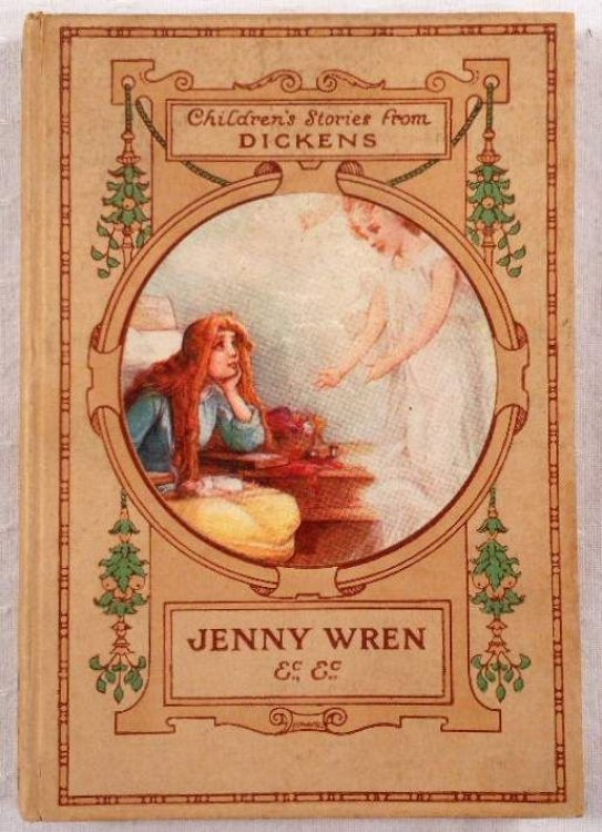 Jenny Wren and Barnaby Rudge. Children's Stories from Dickens. The Gem Dickens Library