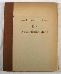 Dusseldorf Die Ausstellungsstadt. Ein Beitrag Zur Ausstellungsgeschichte Dusseldorfs