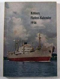 Kohlers Flotten-Kalender 1956. 44 Jahrgang