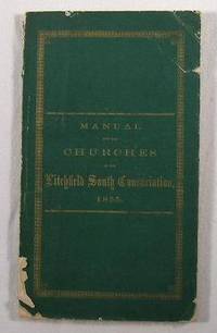 Manual for the Churches of the Litchfield South Consociation 1855