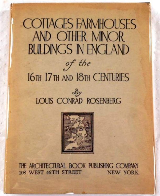 Cottages Farmhouses and Other Minor Buildings in England of the 16th 17th and 18th Centuries