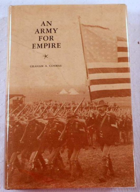An Army for Empire: The United States Army in the Spanish-American War