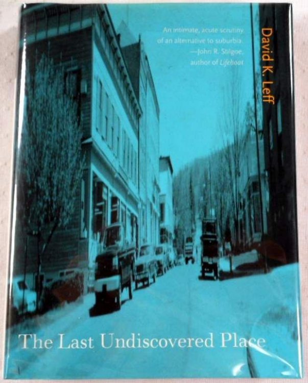 The Last Undiscovered Place [Collinsville, Connecticut]