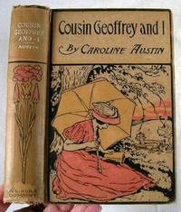 Cousin Geoffrey and I. A Story for Girls
