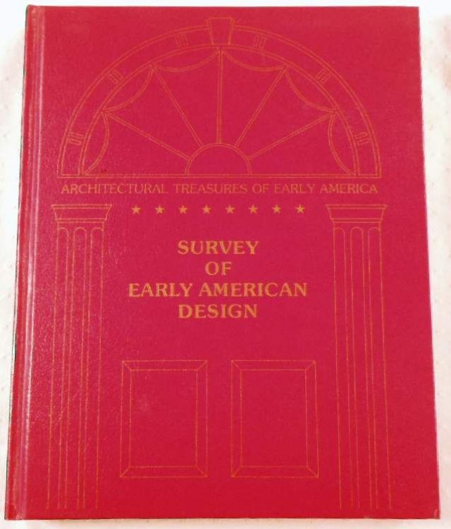 Survey or Early American Design. Architectural Treasures of Early America