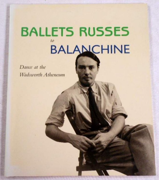 Ballets Russes to Balanchine. Dance at the Wadsworth Atheneum