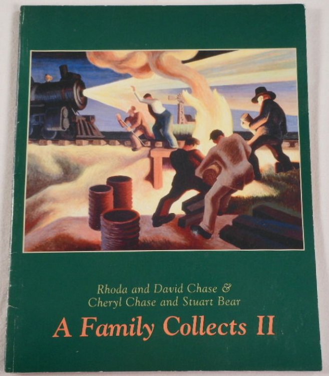 Rhoda and David Chase & Cheryl Chase and Stuart Bear: A Family Collects II