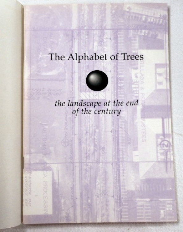 The Alphabet of Trees: The Lansdcape at the End of the Century