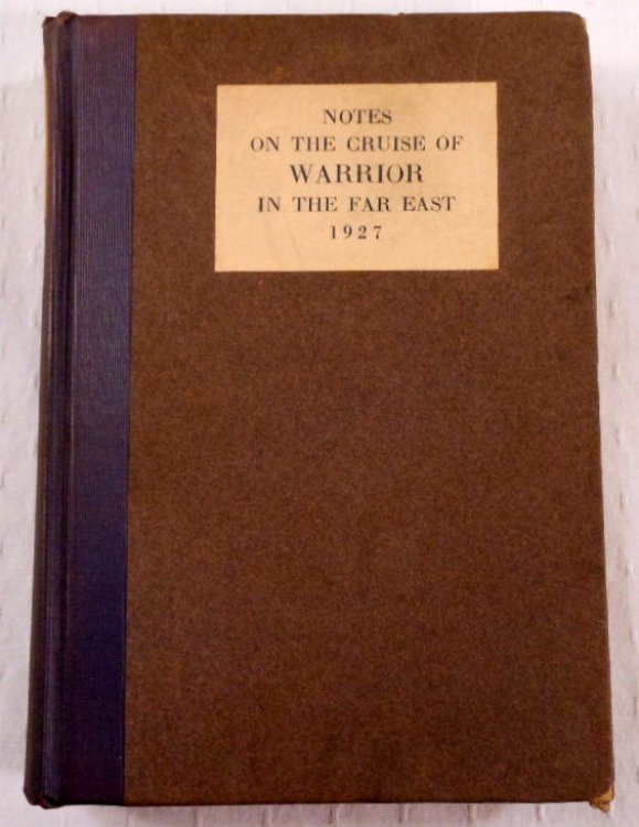 Image for Notes on the Cruise of the Warrior in the Far East, 1927 Notes on the Cruise of the Warrior in the Far East, 1927