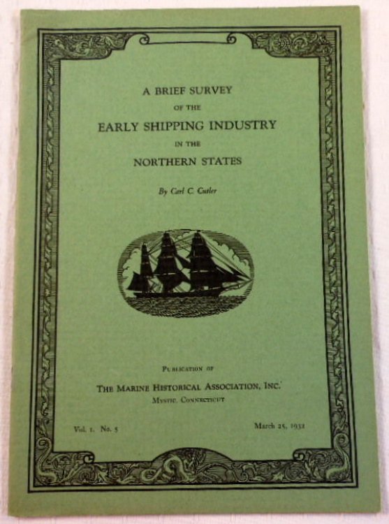 A Brief Survey of the Early Shipping Industry in the Northern States