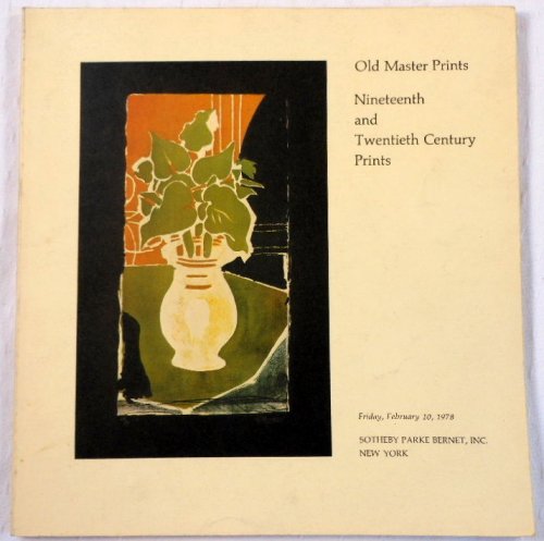 Old Master Prints, Nineteenth and Twentieth Century Prints. New York: February 10, 1978