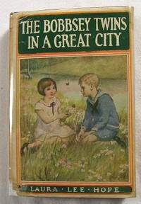 The Bobbsey Twins in a Great City. Bobbsey Twins Series