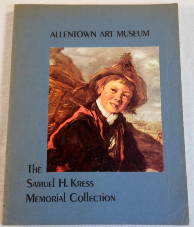 The Samuel H. Kress Memorial Collection of the Allentown Art Museum