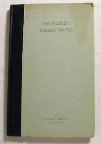 Our President, Herbert Hoover