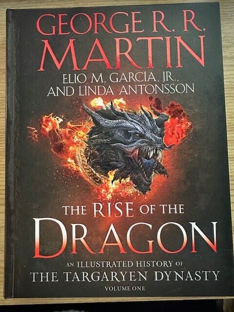 Rise of the Dragon : an Illustrated History of the Targaryen Dynasty, Volume One