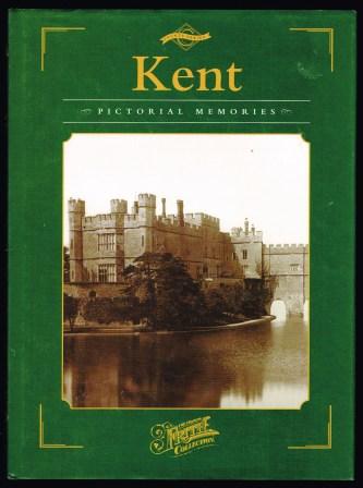 Kent; Photographic Memories County Series