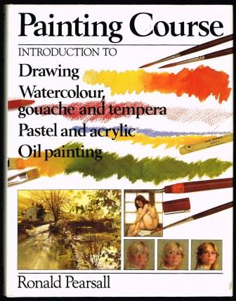 Painting Course : Introduction to Drawing, Watercolour, Gouache and Tempera, Pastel and Acrylic, Oil Painting