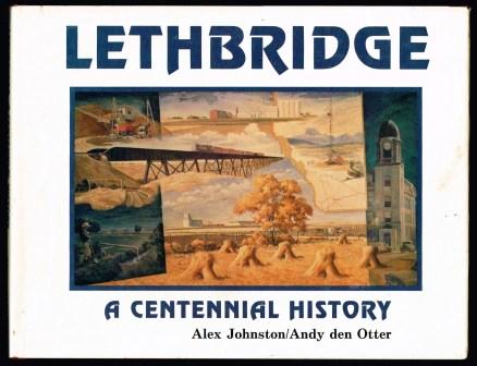 Lethbridge, a Centennial History