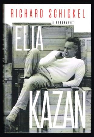 Elia Kazan: A Biography