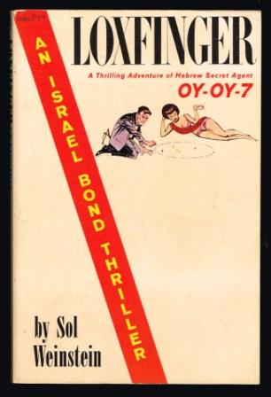 Loxfinger: A Thrilling Adventure of Hebrew Secret Agent Oy-Oy-7