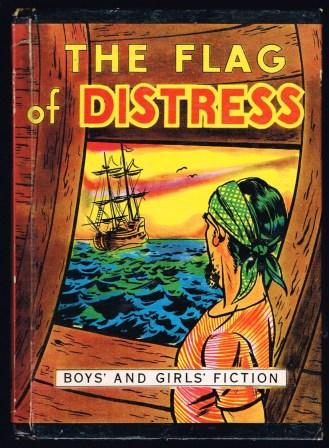 The Flag of Distress: A Story of Intrigue and Adventure