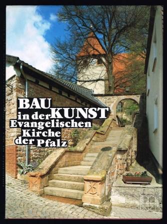 Baukunst in Der Evangelischen Kirche Der Pfalz