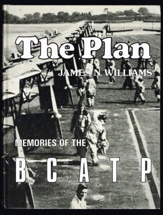 The Plan : memories of the British Commonwealth Air Training Plan