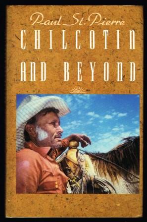 Chilcotin and Beyond